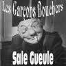 Les Garçons Bouchers : Sale Gueule